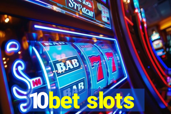 10bet slots